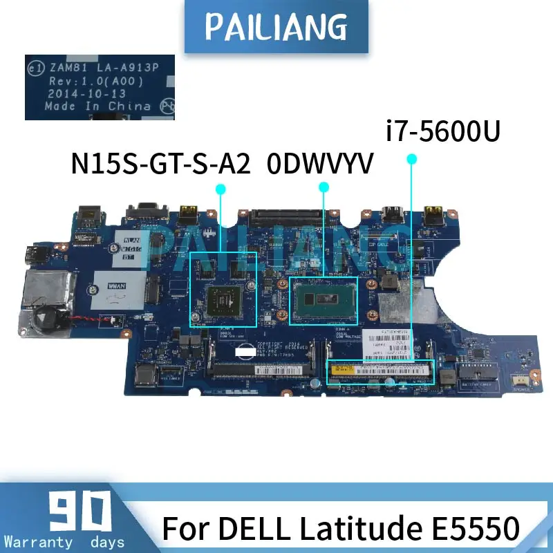 PAILIANG     DELL Latitude E5550 i7-5600U   CN-0DWVYV LA-A913P SR23V N15S-GT-S-A2 DDR3 tesed