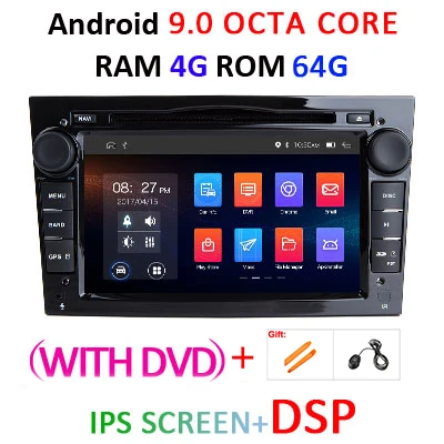 Ips DSP Android 9,0 4G 2 DIN dvd-плеер для Opel Vauxhall Astra H G J Vectra Antara Zafira Corsa Vivaro Meriva Veda gps радио ПК - Цвет: 4G64G-DSP-B WITH DVD