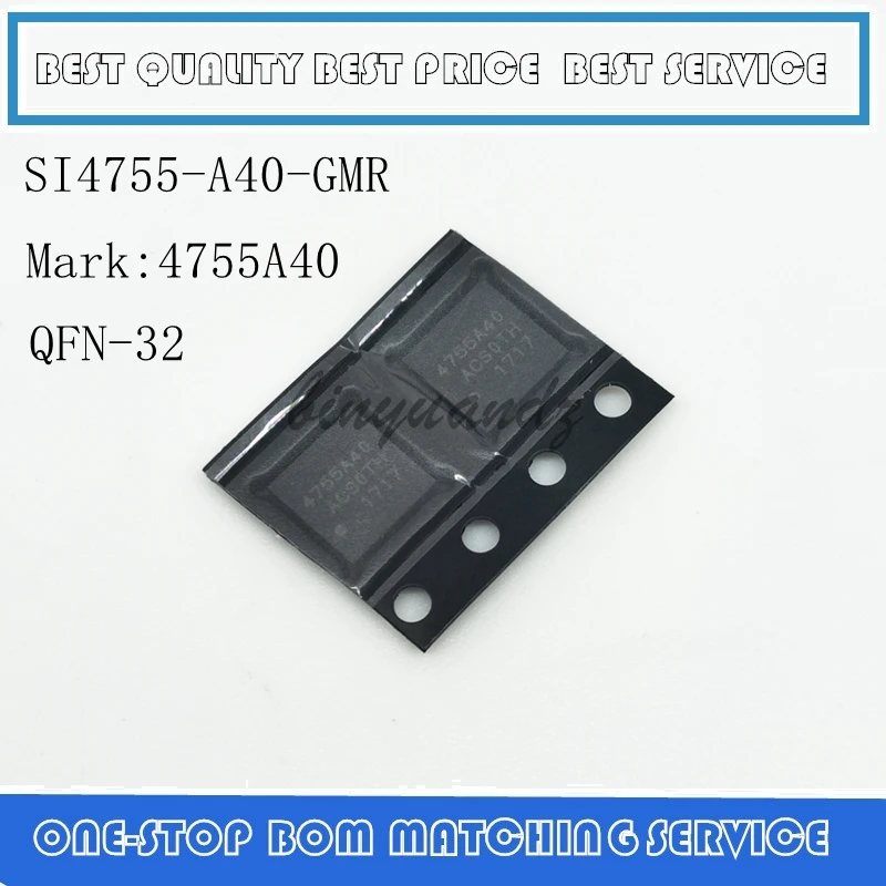 

2PCS~10PCS SI4755-A40-GMR 4755A40 QFN-32 SI4755-A40-GM SI4755-A40 SI4755 QFN32 New and original