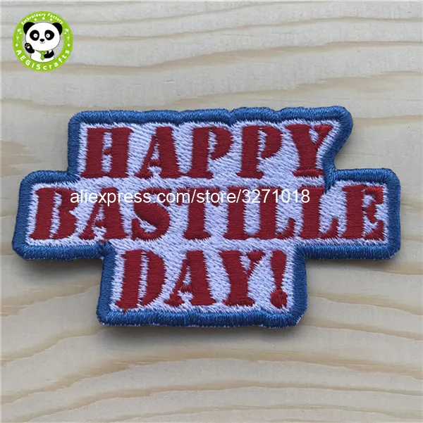 

2021 happy bastille day france independent embroidery patches badges with bright colors thread embroidery on twill fabric