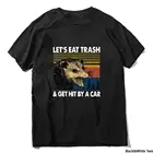 Мужская Спортивная Футболка 2021, новые с мехом енота, Let's Eat Trash  Get Hit By A Car, Мужская Уличная одежда, футболки Топы Homme, Мужская футболка