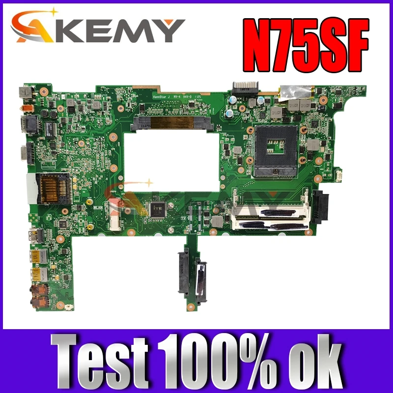 

Akemy N75SF Laptop motherboard for ASUS N75SF N75SL N75S N75 Test original mainboard