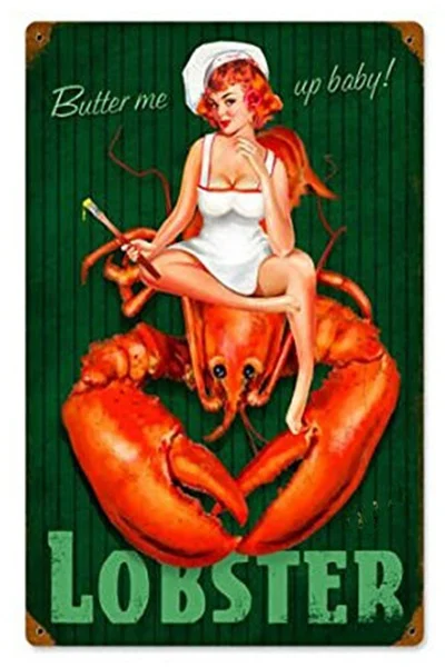 

Retro tin paintings Stylish Vintage Tin Sign " Butter Me By! Lobster Sead Pin Girl" n Cave