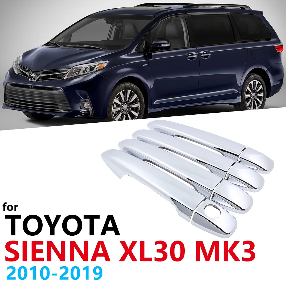 

Luxurious Chrome Side Door Handle Cover Trim for Toyota Sienna XL30 30 MK3 2010~2019 Car Accessories Sticker 2011 2012 2013