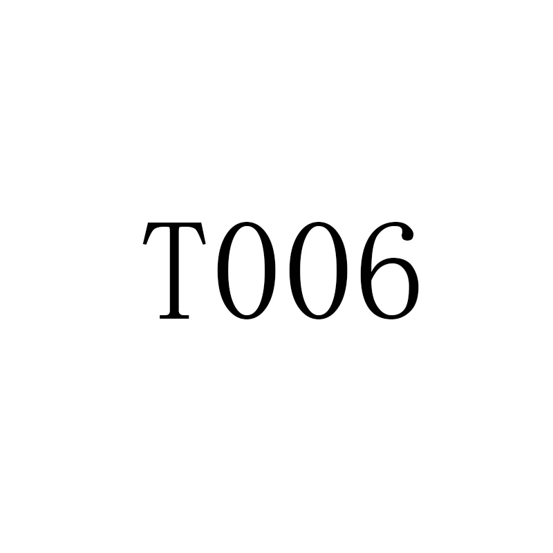 

T006
