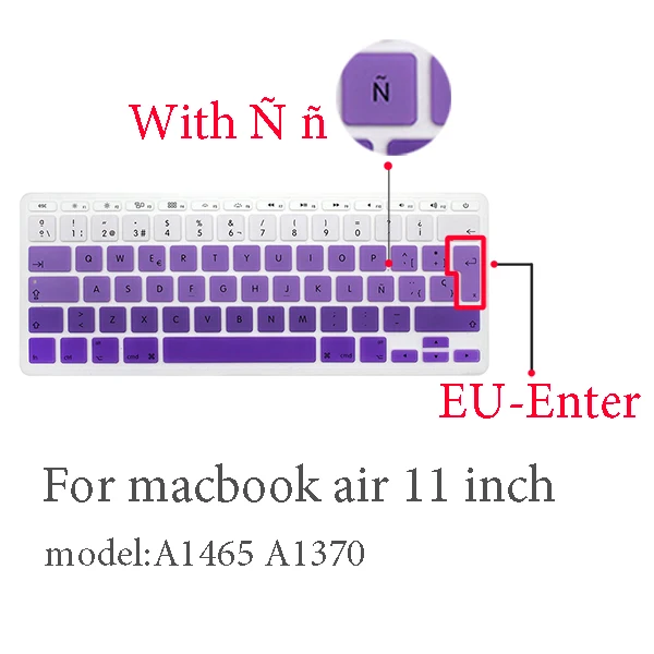 air 11 A1465 A1370 Испанская Защитная пленка для клавиатуры для Mac Book pro 13 A2159 pro13 retina air A1466 A1708A1989A1932 EU-key силиконовая крышка клавиатуры - Цвет: air 11 A1465 A1370