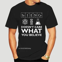 science doesnt care what you believe men t shirt hipster funko pop plus size o neck cotton short sleeve custom t shirt men 3825a
