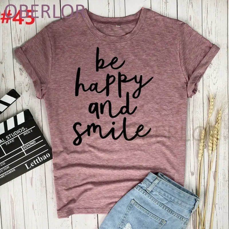

Graphic Tee Letter Be Happy And Smile Tshirt Harajuku Plus Size Woman Printed O-Neck Tops Tee T-Shirt Tops Women Camisetas Mujer