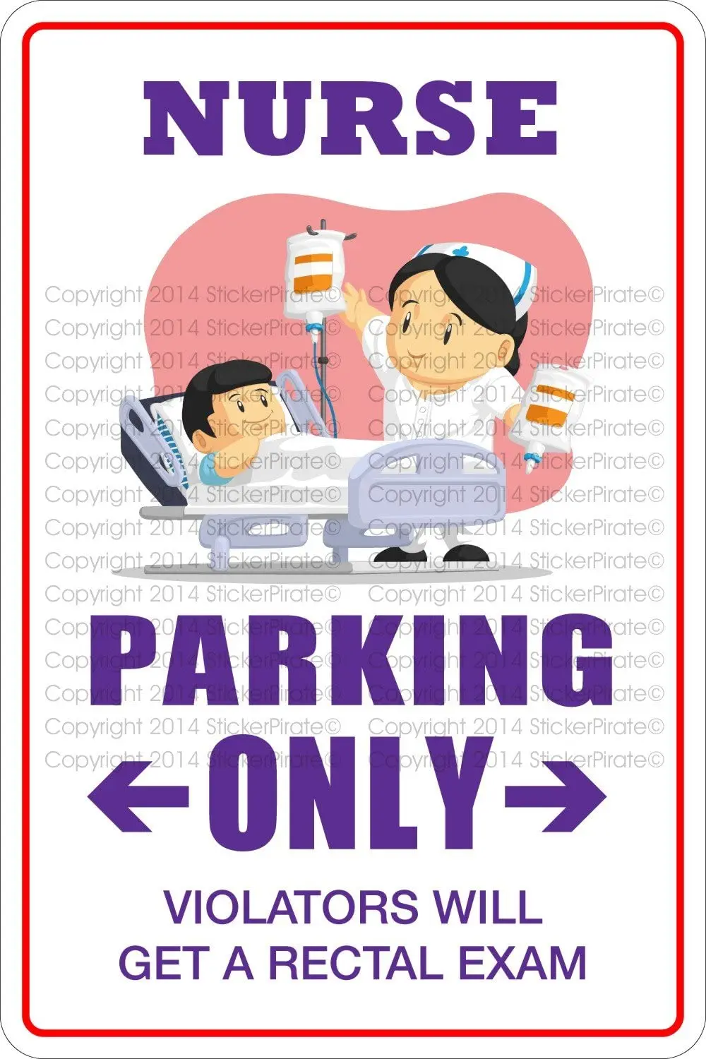 

StickerPirate Nurse Parking Only 8" x 12" Metal Novelty Sign Aluminum NS 209
