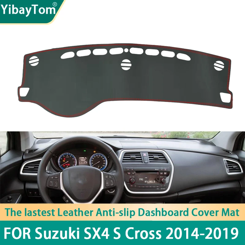 

High Rank Durable Excellent PU Leather Dashboard Anit-slip Anti-UV Cover Protective mat For Suzuki SX4 S Cross 2014-2019