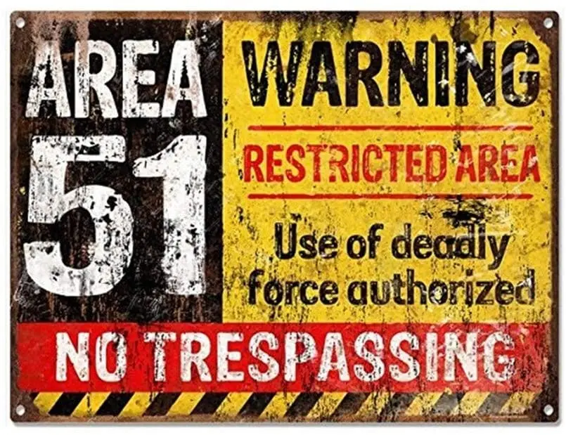 

Metal Tin Wall Sign Area 51 No Trespassing Warning Slogan Family Living Room Room Decoration Retro Art Metal Sign 8X12 Inches