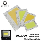AC220V LED COB 50 Вт, 100 Вт, 150 Вт, 200 Вт, модуль прожектора алюминиевая пластина с белымитеплыми чипами, умный Драйвер IC для прожекторов