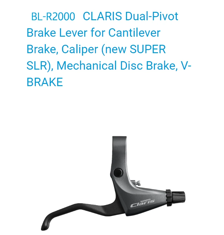 

CLARIS R2000 Seri -BL-R2000-Brake Lever for Cantilever Brake, Caliper (new SUPER SLR), Mechanical Disc Brake, V-BRAKE - Clamp Ba
