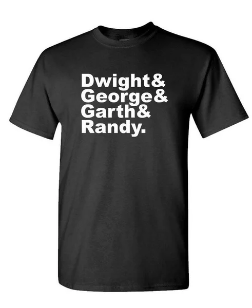 

DWIGHT & GEORGE & Garth & Randy - Unisex Cotton T-Shirt Tee Shirt