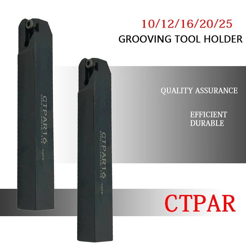 

CTPAR10 CTPAR12 CTPAR16 CTPAR20 CTPAR25 CTPAR CNC Machine External Slotting Tool Holder Grooving Lathe Cutting High Quality