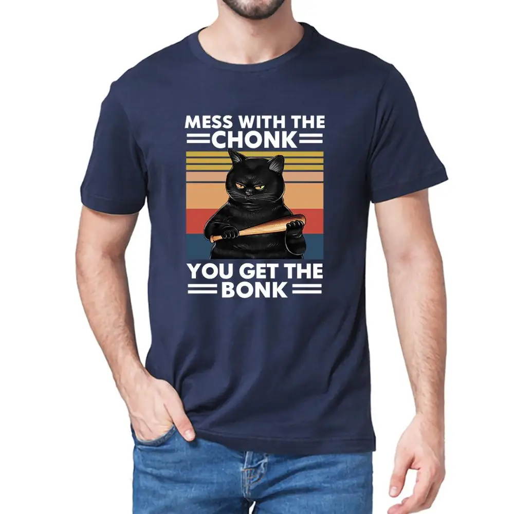 

Unisex 100% Premium Cotton Black Cat Mess With The Chonk You Get The Bonk Funny Summer Men's T-Shirt Women Soft Top Tee Gift