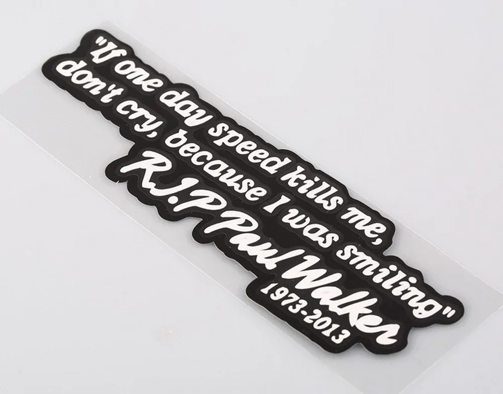 CARPRIE Paul Walker Quote Memorial Letter Sticker забавная наклейка для украшения Фар Автомобиля