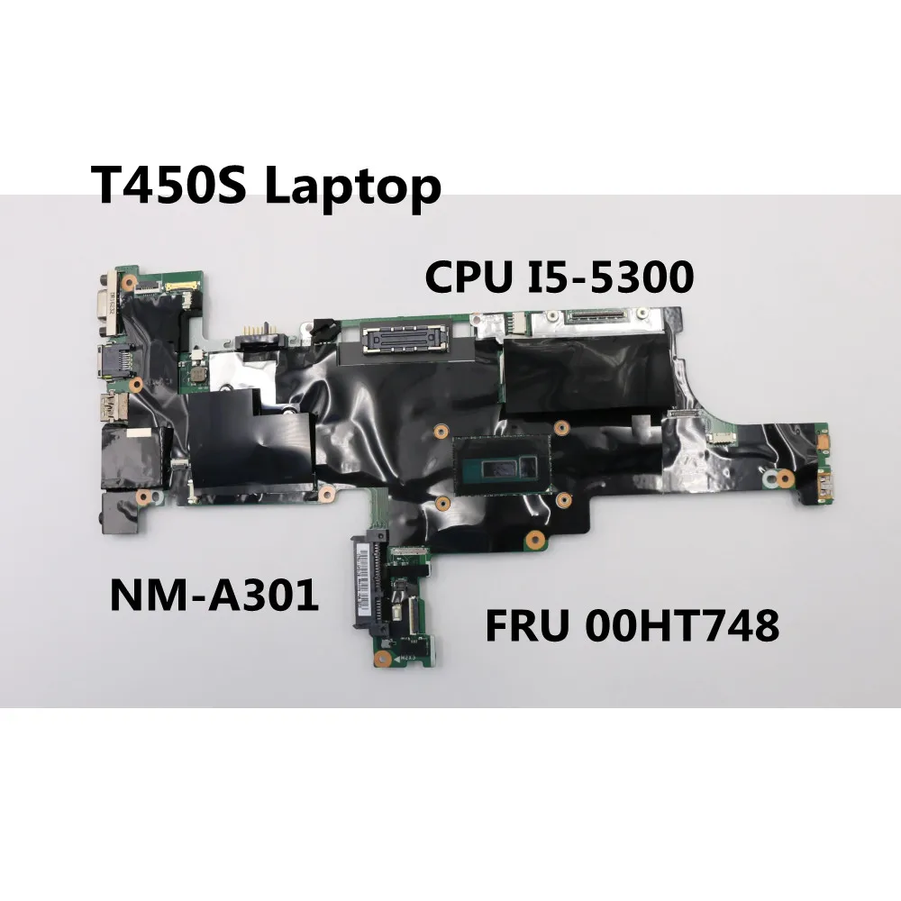 

For Lenovo T450S Laptop Motherboard CPU I5-5300 FRU 00HT748 AIMTI NM-A301 Tested OK