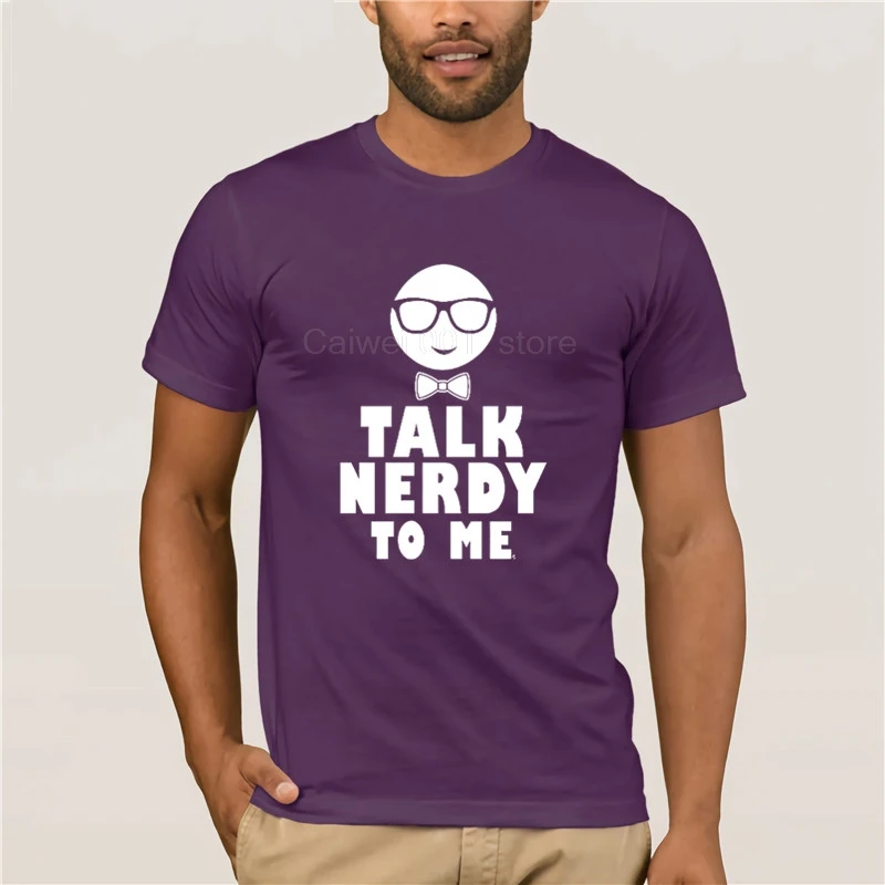 

Summer Fit Slim Men T Shirts 100% Cotton Men's Sportswear Talk Nerdy To Me Men s Funny Short Sleeve Cheap Sale Cotton T Shirt