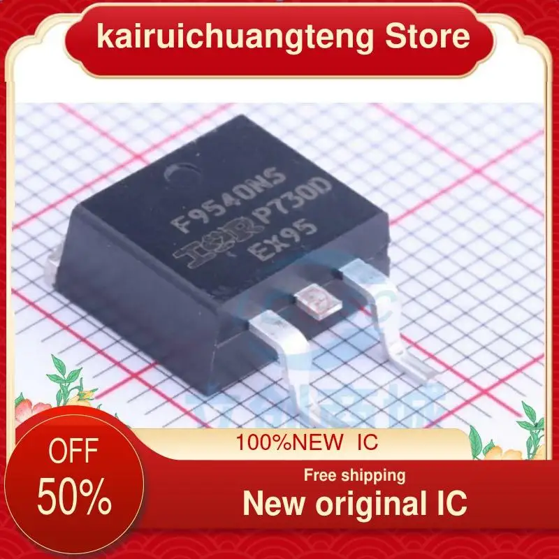 

（1PCS） F9540NS IRF9540NS IRF9540NSTRLPBF IRF9540NSTR New original IC