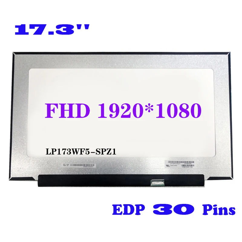 

LP173WF5-SPZ1 SPB3 SPB4 NV173FHM-N47 NV173FHM-N4E IPS ЖК-экран для ноутбука 1920*1080 узкая рамка EDP 30-контактная матричная панель дисплея