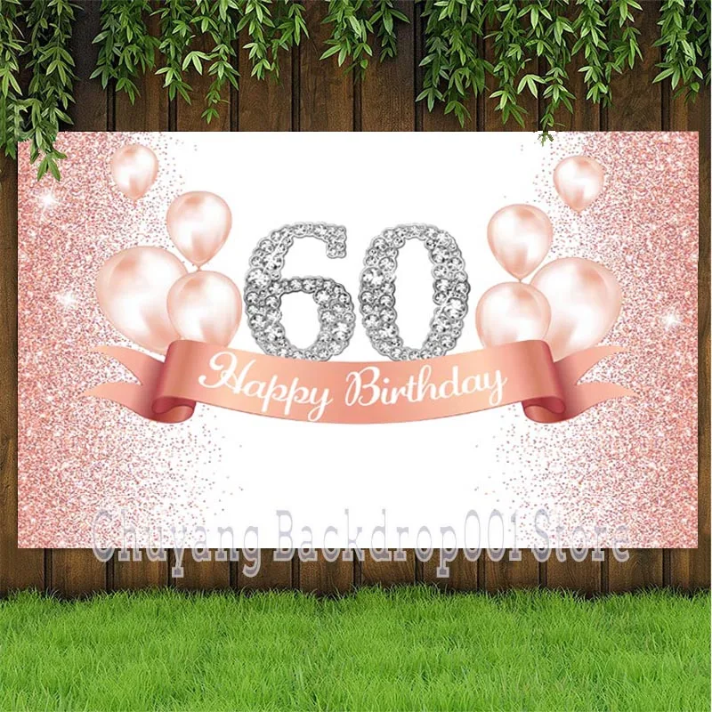 60th Backdrop Pink Balloon Rose Gold Glitter Lady Happy Birthday Party Banner Photo Background Banner Decorations Supplies