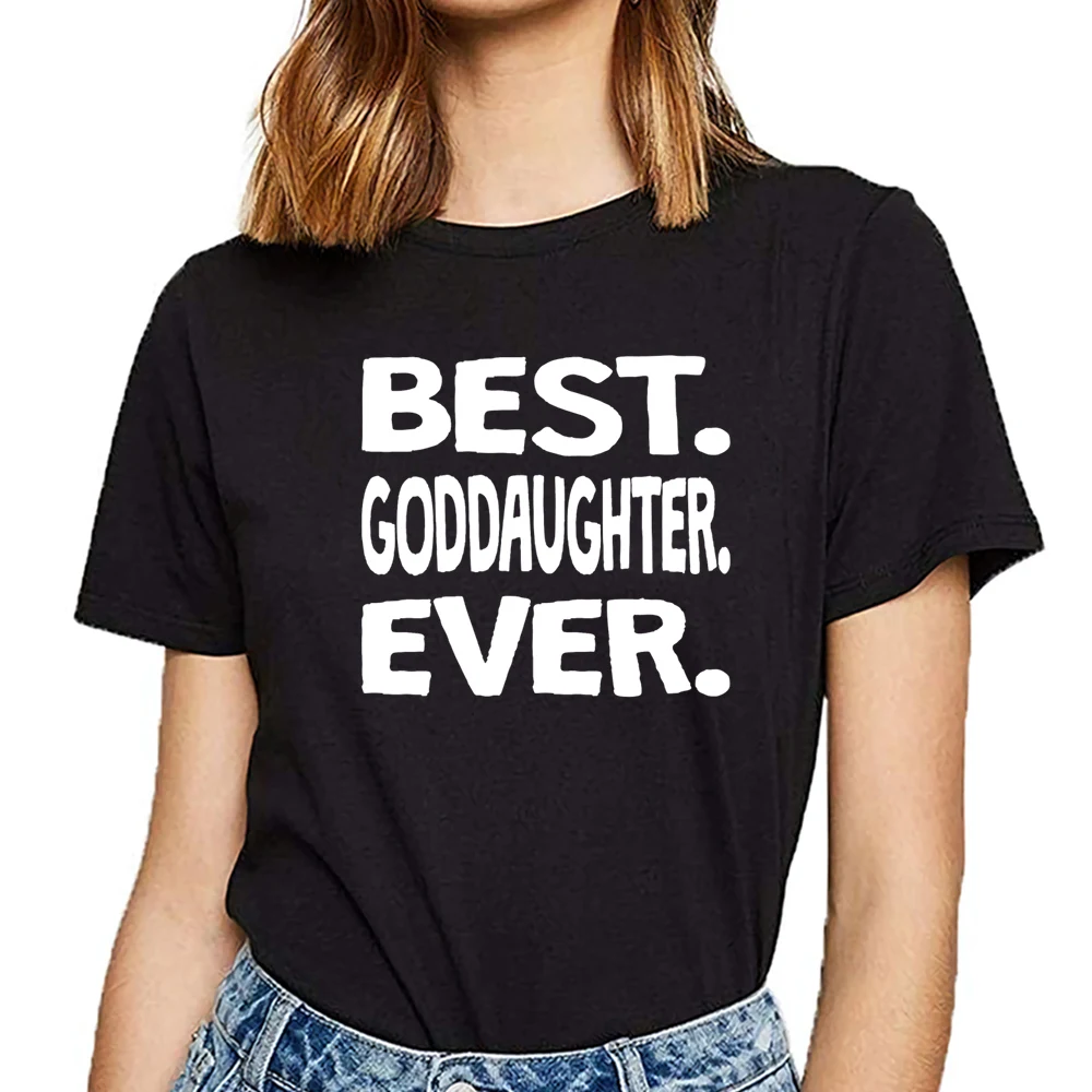 

Tops T Shirt Women best goddaughter ever Humor White Print Female Tshirt