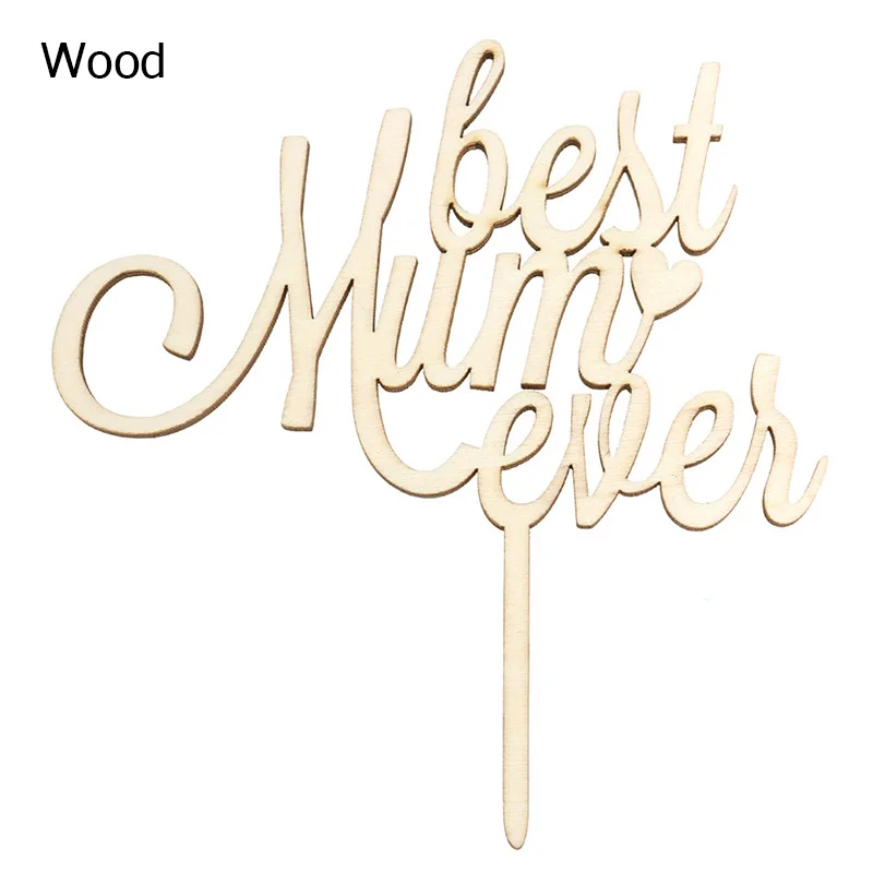

Mother's Day Acrylic Cake Topper Gold "Best Mum ever" Cupcake Topper for Mother's Day Birthday Party Cake Decorations Supplies