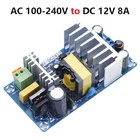 AC 100-240V to DC12V 8A Модуль блока питания