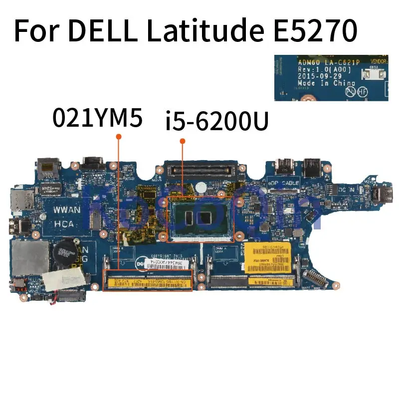 Материнская плата для ноутбука DELL Latitude E5270 материнская плата для ноутбука CN-021YM5 021YM5 ADM60 LA-C621P SR2EY I5-6200U DDR4