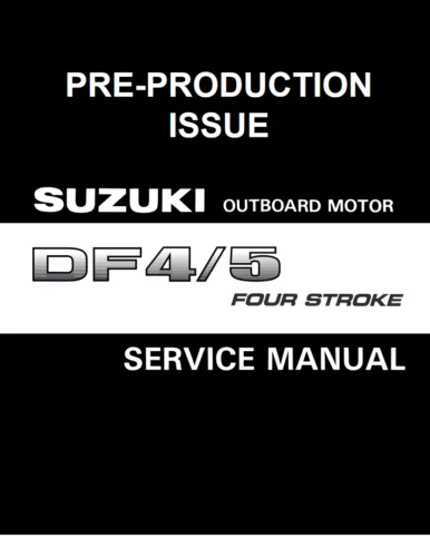 

For Suzuki DF 4 5 4 stroke Outboard Motor Service Manual 99500-91J00-01E