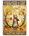Жестяной знак кошки однажды была девушка, которая действительно любит кошку, металлические постеры, ретро жестяные знаки, дом, бар, паб, клуб, мужская пещера