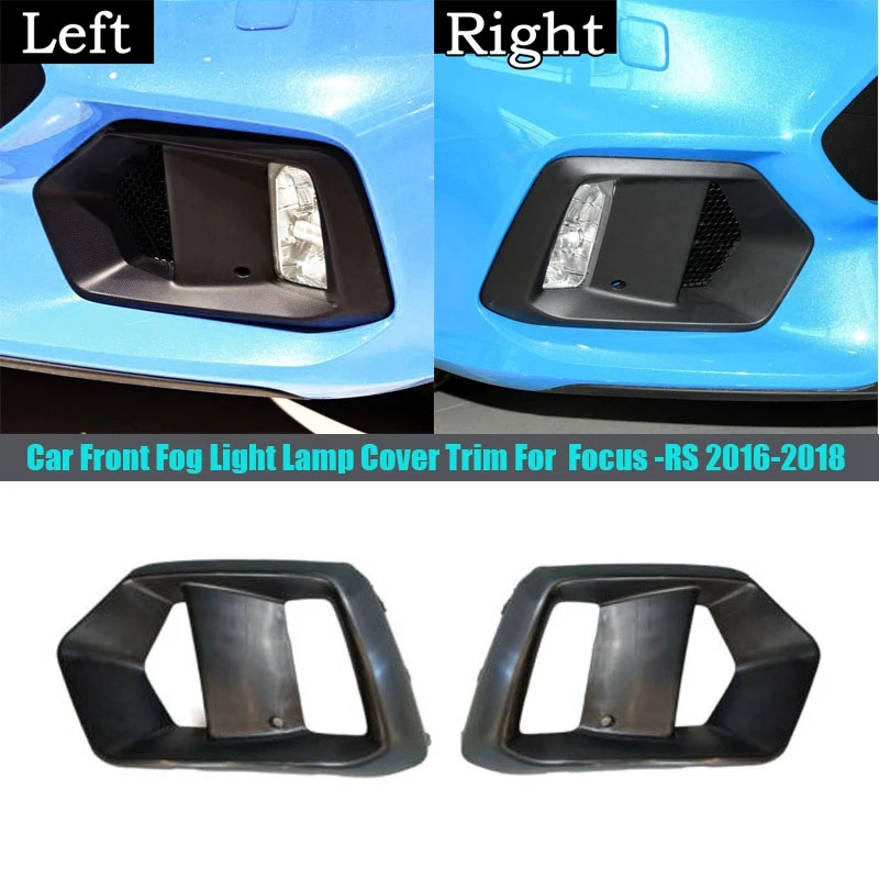

Car Front Fog Light Lamp Deco Cover Trim for Ford Focus -RS 2016-2018 Car Exterior Fog Lamp Moulding Case
