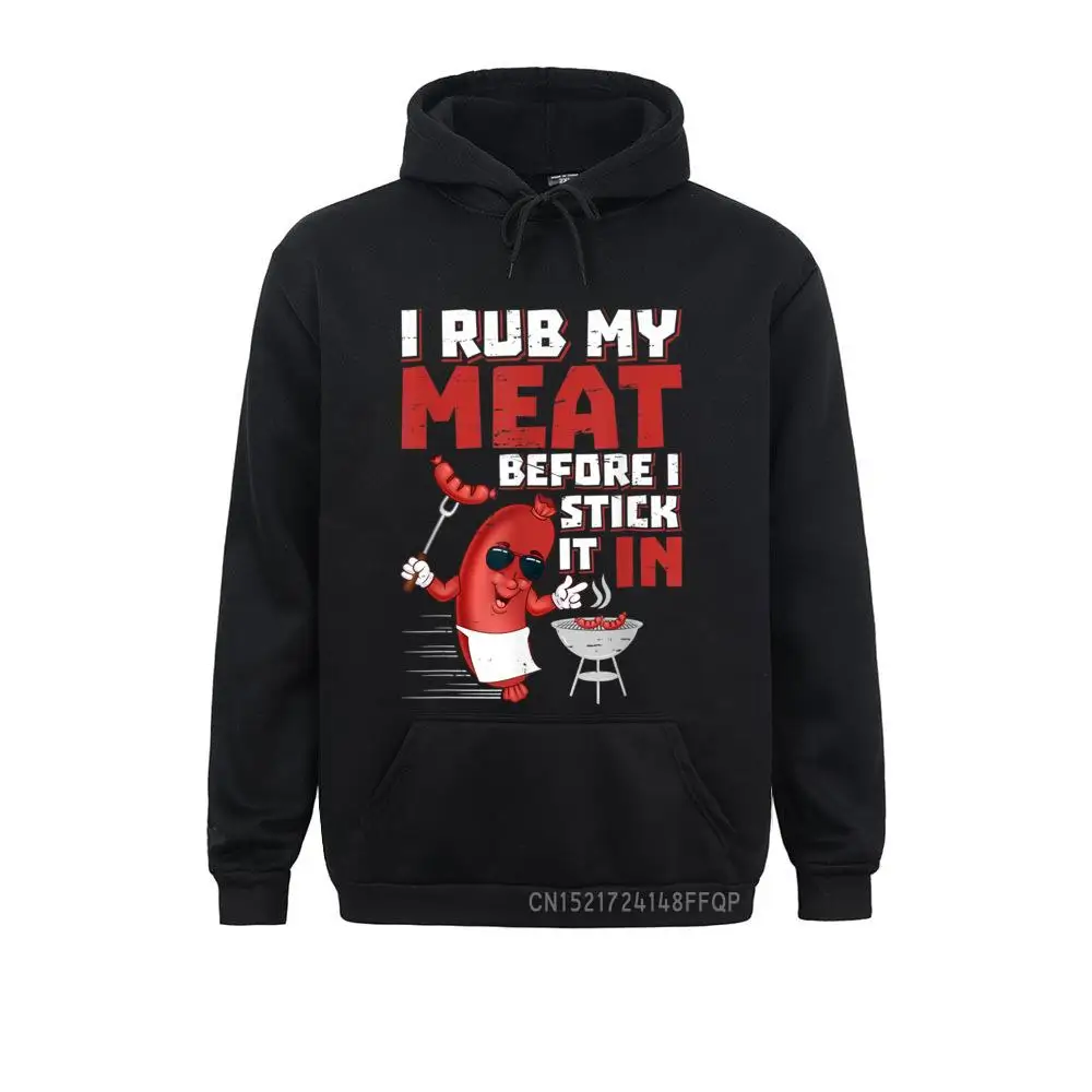 

I Rub My Meat Before I Stick It In Design Winter BBQ Theme Pullover Hot Sale Women's Sweatshirts Hoodies Winter Hoods