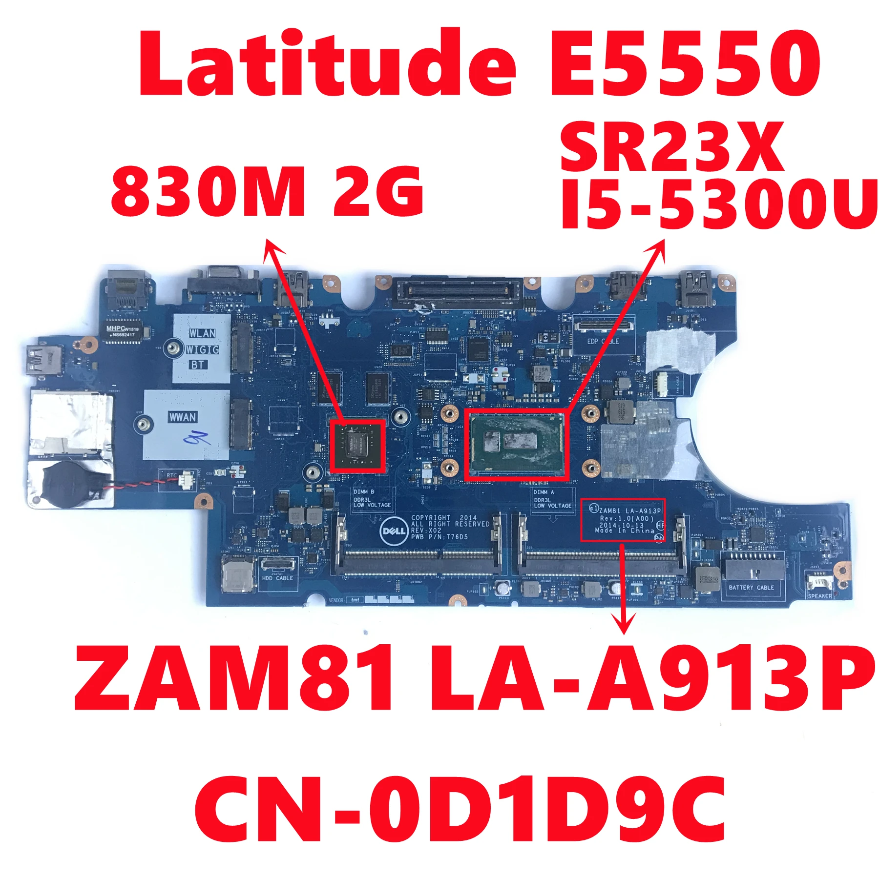 

CN-0D1D9C 0D1D9C D1D9C For Dell Latitude E5550 Laptop Motherboard ZAM81 LA-A913P With SR23X I5-5300U N15S-GM-S-A2 100% Tested OK