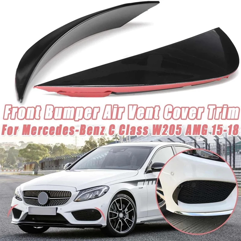 

Front Bumper Side Air Vent Splitter Spoiler Canard for Mercedes Benz C Class W205 C63 C180 C200 C260 C300 AMG 2015-2018