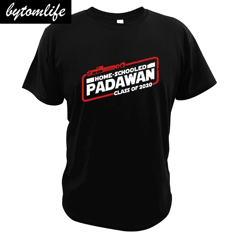 

Home-Schooled Padawan Jedi Master Parody Funny Creat Design Stay Home Movies Lovers 100% Cotton T-shirt
