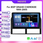 M600S для Jeep Grand Cherokee II WJ 1998 - 2004 автомобильный радиоплеер 6 ГБ + 128 Гб Gps-навигация Android DSP Carplay HD IPS экран