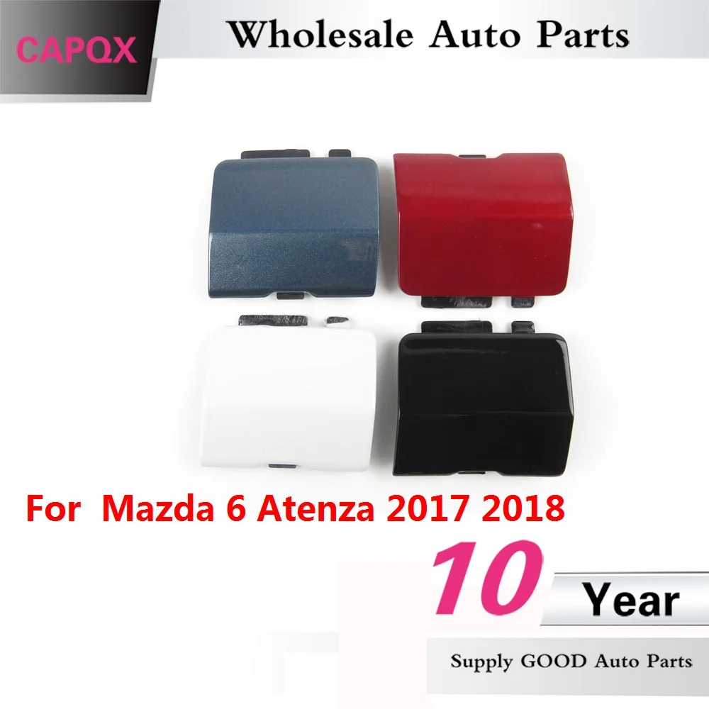 Capqx 1 шт. для Mazda6 Mazda 6 Atenza заднего бампера Заглушка Отверстия для Буксировочного Крюка задний бампер-крепление для троса крышка Буксировочный Крюк оболочки Кепки