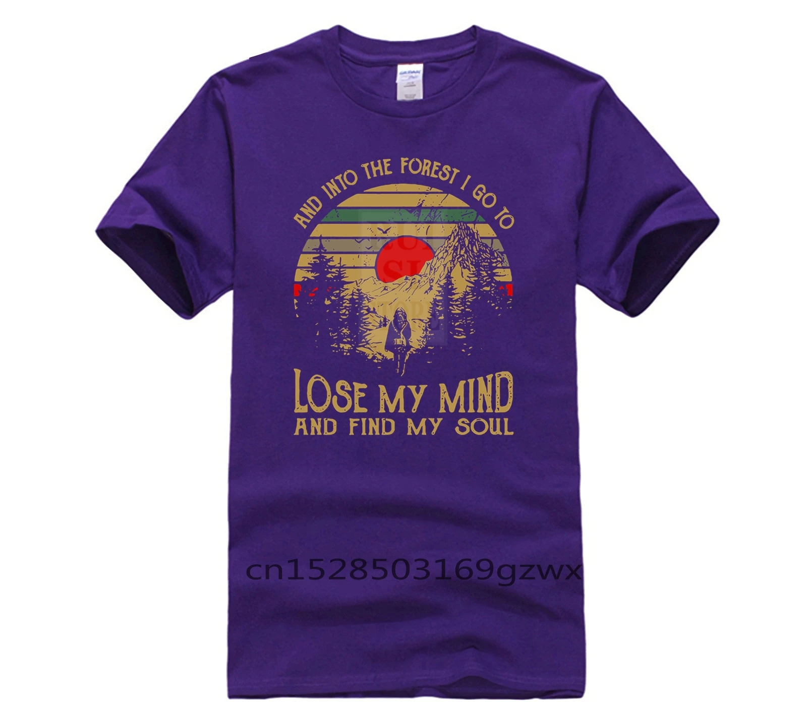 

Fashion T Shirt 100% Cotton and Into The Forest I Go To Lose My Mind And Find My Soul Men's white short sleeve t shirt