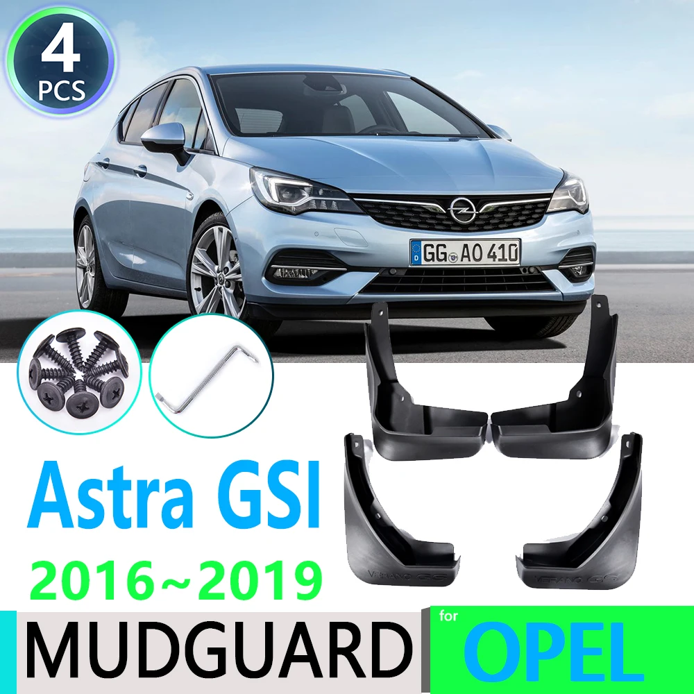 for Opel Vauxhall Astra K GSi OPC 2016 2017 2018 2019 Fender Mudguard Mud Flaps Guard Splash Flap Mudguards Car Accessories