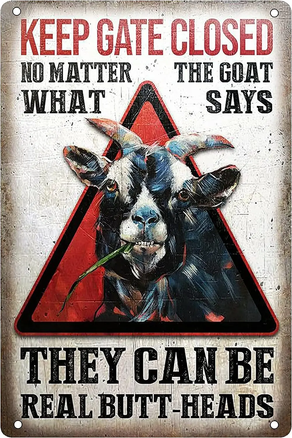 

Keep Gate Closed No Matter The Goat What Says Vintage Tin Sign Retro Funny Metal Sign Decoration for Home Outdoor Indoor Door