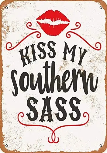 

Kiss My Southern Sass Vintage Metal Sign