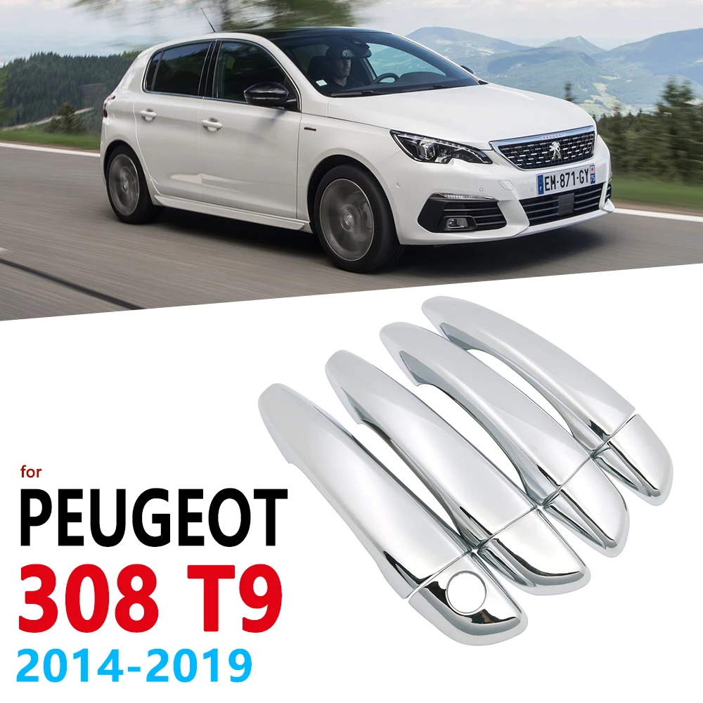 Хромированные ручки Накладка для Peugeot 308 T9 MK2 2014 ~ 2019 автомобиля Handel аксессуары