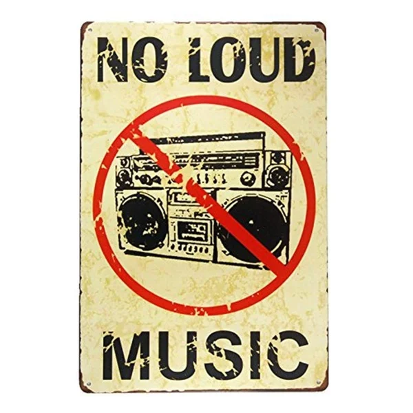 

No Loud Music Tin Sign art wall decoration,vintage aluminum retro metal sign,iron painting vintage decoration sign