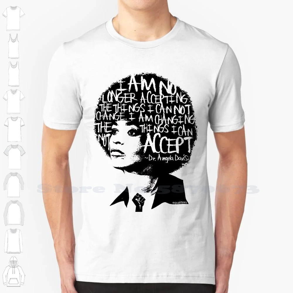 

Angela Davis Said It Best . . . Custom Funny Hot Sale Tshirt Angel Davis Civil Rights Black Lives Matter Civil Rights Martin