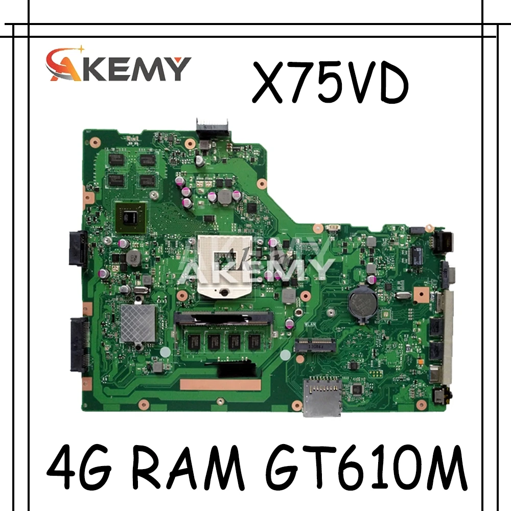 

Akemy X75VD материнская плата для ноутбука For Asus X75VD X75VC X75VB X75A X75V X75 тестовая оригинальная материнская плата 4G RAM GT610M