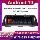 Автомобильный радиоприемник, 10,25 дюйма, Android 10, для BMW 5 Series F10 F11 2010-2016, CIC NBT, стерео, мультимедийное видео, беспроводной Carplay 4G
