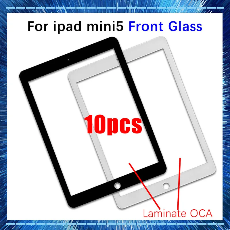 

10pcs Front Glass With OCA For iPad Mini5 Mini 5 2019 A2133 A2124 A2126 (No Touch Digitizer) Outer LCD Screen Panel Replacement