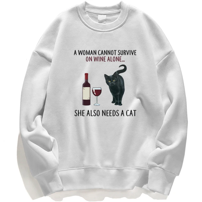 

Sweatshirt Men Funny A Women Cannot Surive On Wine Alone She Also Needs A Cat Black Animal Hoodies Pullover Jumper Crewneck Tops
